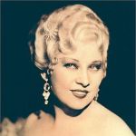Mae West--A woman after my own heart.
